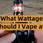 What Wattage Should I Vape at?