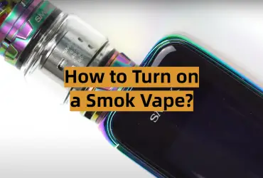 How to Turn on a Smok Vape?